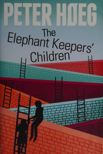 Peter Høeg: The elephant keepers' children (2012, Harvill Secker)