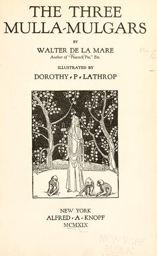 Walter De la Mare: The three Mulla-mulgars (1919, A.A. Knopf)