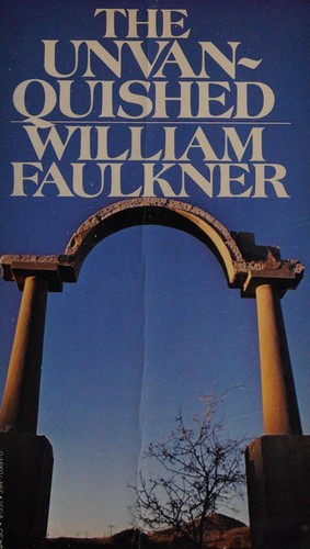William Faulkner: The Unvanquished V351 (1966, Vintage)