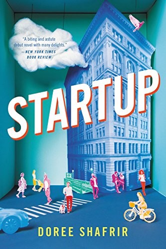 Doree Shafrir: Startup (2018, Back Bay Books)