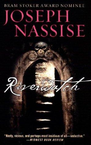 Joseph Nassise: Riverwatch (Paperback, 2003, Pocket)