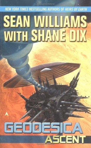 Sean Williams: Geodesica (2005, Ace Books)