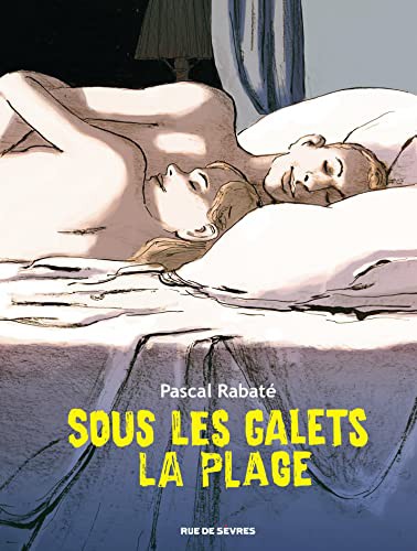 Pascal Rabaté: Sous les galets la plage (Paperback, 2021, RUE DE SEVRES)