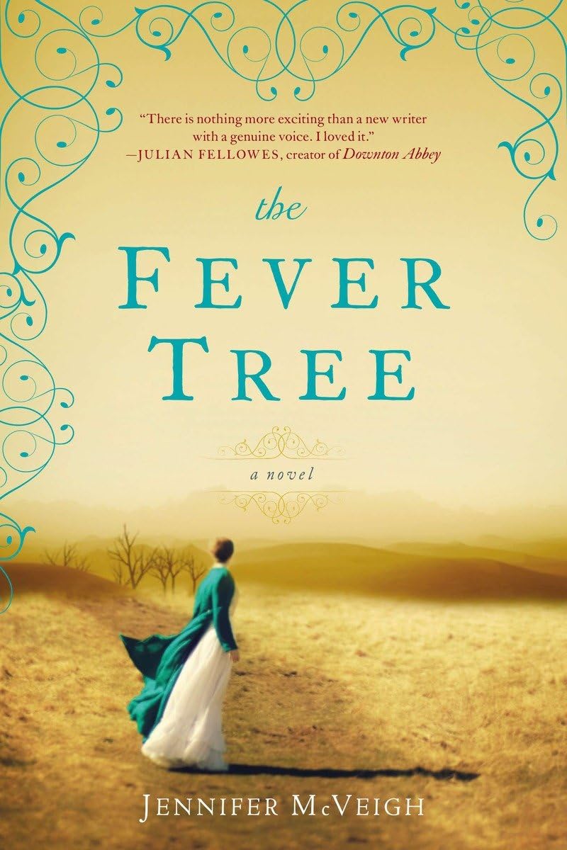 Jennifer McVeigh: The fever tree (2013, G. P. Putnam's Sons)