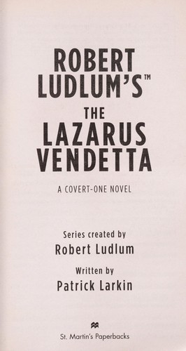 Patrick Larkin: Robert Ludlum's The Lazarus vendetta (2005, St. Martin's Paperbacks)