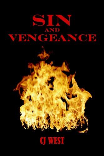 C. J. West: Sin And Vengeance (Paperback, 2005, 22 West Books)