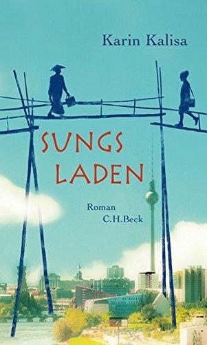 Karin Kalisa: Sungs Laden (German language, 2015)