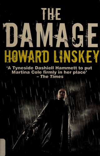 Howard Linskey: The damage (2012, No Exit)