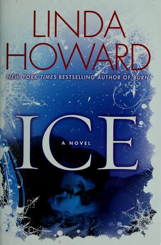 Linda Howard: Ice (Hardcover, 2009, Ballantine Books)