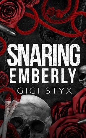 Gigi Styx : Snaring emberly (2024, Auto-édition)