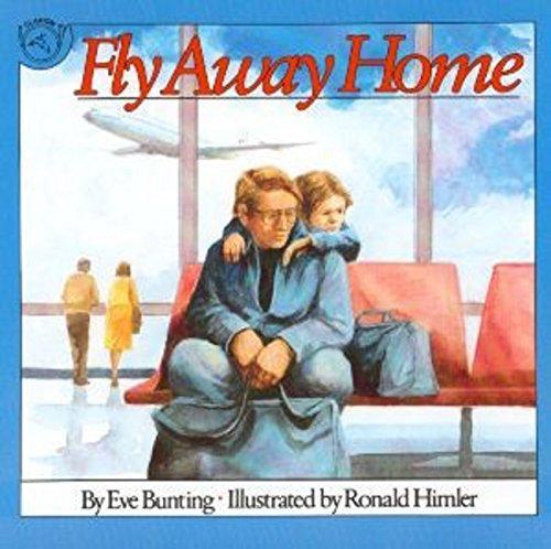 Eve Bunting: Fly Away Home (1993)