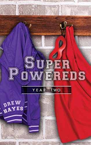 Drew Hayes: Super Powereds: Year 2 (Hardcover, Thunder Pear Publishing)
