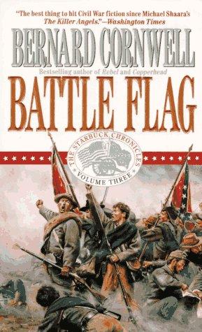 Bernard Cornwell: Battle Flag (The Starbuck Chronicles, Book 3) (Paperback, 1996, HarperTorch)