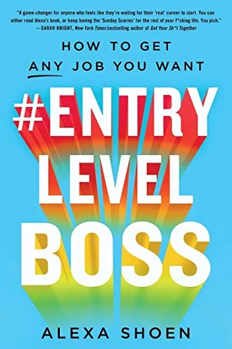 Alexa Shoen: #ENTRYLEVELBOSS (Paperback, St. Martin's Griffin)