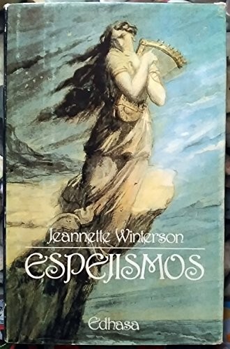 Jeanette Winterson: Espejismos (Paperback, Spanish language, Edhasa, Lumen Editiorial)