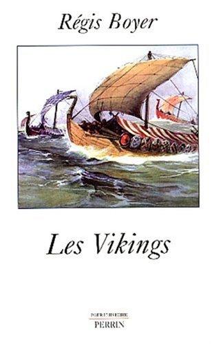 Régis Boyer: Les Vikings (Paperback, French language, 2002, Perrin)