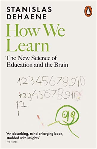 Stanislas Dehaene: How We Learn (2021, Penguin Books, Limited)