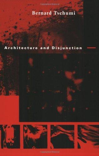 Bernard Tschumi: Architecture and Disjunction (1996)