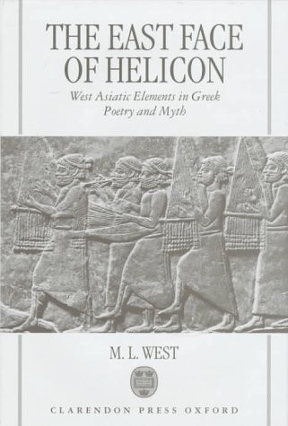 M. L. West: The east face of Helicon (1997, Clarendon Press)