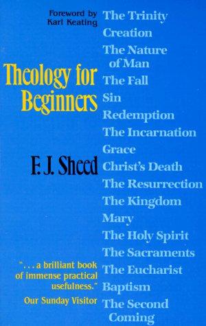 F. J. Sheed: Theology for beginners (1981, Servant Books)