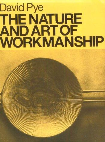 David Pye: The Nature and Art of Workmanship (Paperback, 1995, Cambium Press)