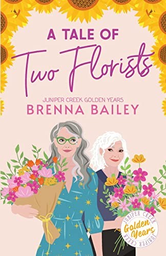 Brenna Bailey: A Tale of Two Florists (Paperback, 2023, Bookmarten Press)