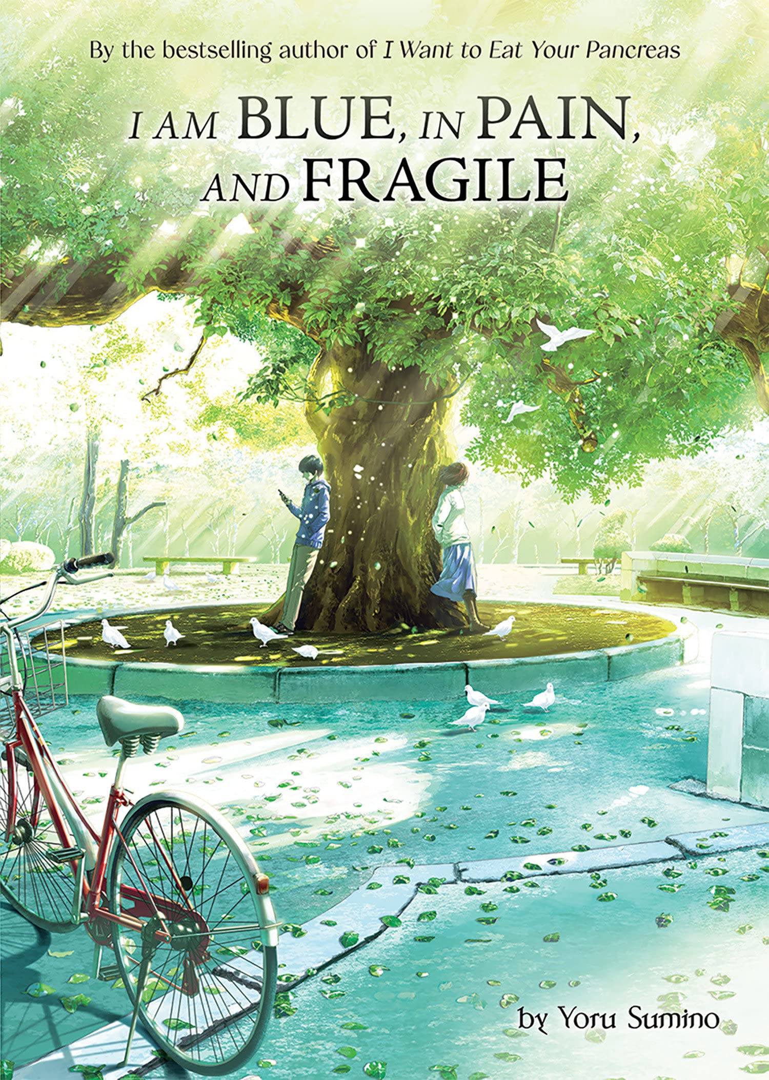Yoru Sumino: I am Blue, in Pain, and Fragile (Paperback, Seven Seas)