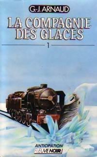 Georges-Jean Arnaud: La compagnie des glaces (French language, Fleuve noir)