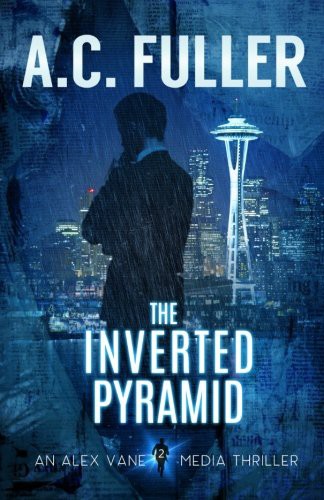 A.C. Fuller: The Inverted Pyramid (Paperback, 2017, Createspace Independent Publishing Platform, CreateSpace Independent Publishing Platform)