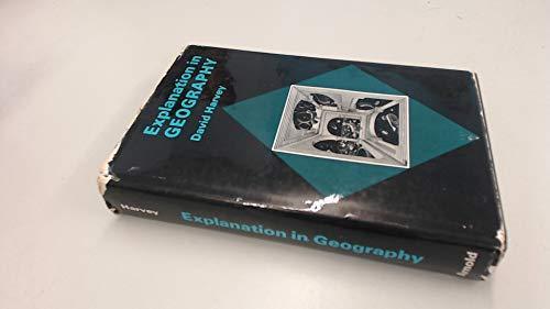 David Harvey: Explanation in Geography (Hodder Arnold)