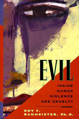 Roy F. Baumeister: Evil (Hardcover, 1996, W.H. Freeman & Company)