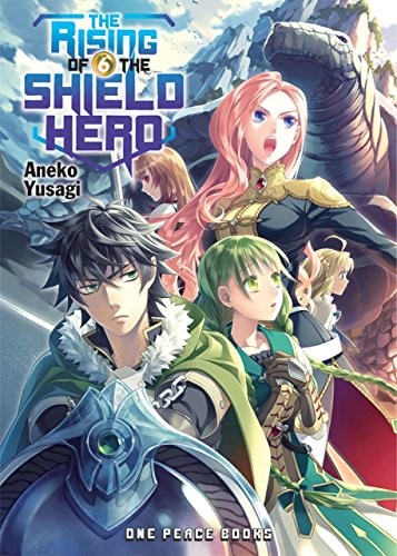 Aneko Yusagi: The Rising of the Shield Hero Volume 6 (Paperback, 2016, One Peace Books)