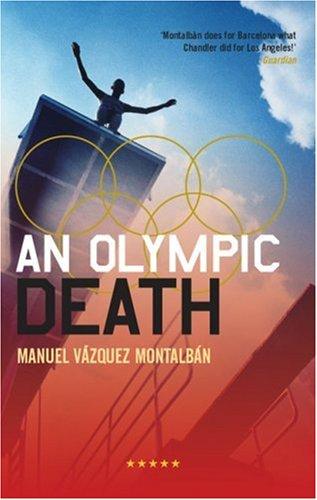 Manuel Vázquez Montalbán: An olympic death (2004, Serpent's Tail)