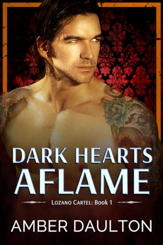 Amber Daulton: Dark Hearts Aflame (EBook, 2025, Daulton Publishing)