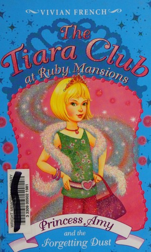 Vivian French: The Tiara Club at Ruby Mansions 6 (Paperback, 2008, HarperTrophy, KTegenBks)