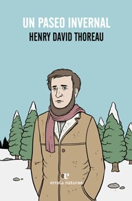 Henry David Thoreau: Un paseo invernal (Hardcover, Spanish language, 2014, Errata Naturae)