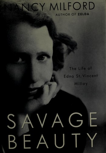 Nancy Milford: Savage beauty (2001, Random House)
