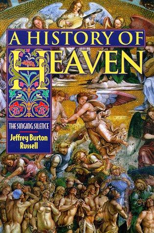 Jeffrey Burton Russell: A History of Heaven (Paperback, Princeton University Press)