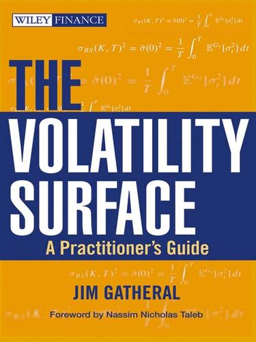 Jim Gatheral: The Volatility Surface (EBook, 2006, John Wiley & Sons, Ltd.)