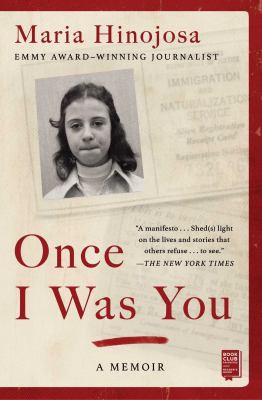 Maria Hinojosa: Once I Was You (2021, Atria Books)