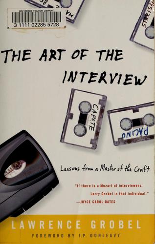 Lawrence Grobel: The art of the interview (2004, Three Rivers Press)