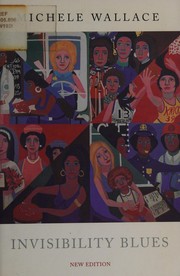 Michele Wallace: Invisibility blues (2008, Verso)