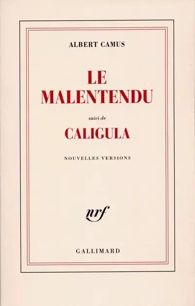 Albert Camus: Le Malentendu suivi de Caligula (French language, 1944, Éditions Gallimard)