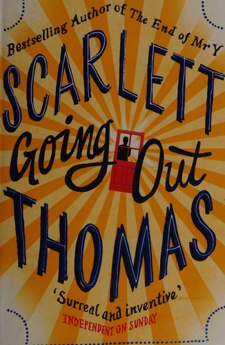 Scarlett Thomas: Going Out (2012, Canongate Books)