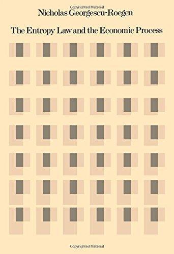 Nicholas Georgescu-Roegen: The entropy law and the economic process (Paperback, 1999, iUniverse)