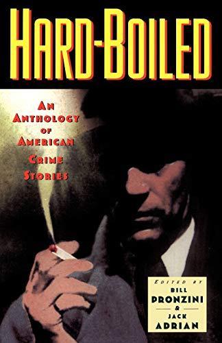 Hard-boiled : an anthology of American crime stories