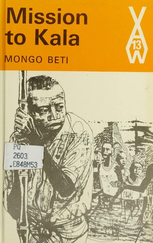 Mongo Beti: Mission to Kala (1977, Heinemann Educational)