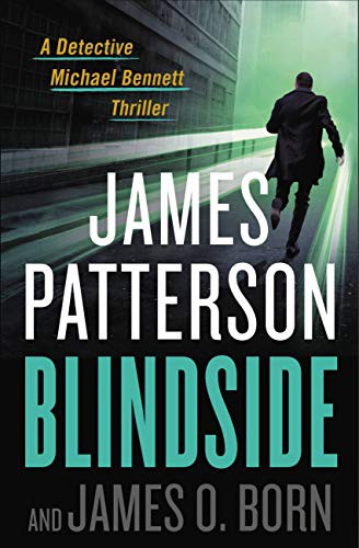 James Patterson, James O. Born, James Patterson OL22258A [Work in progress. Please do not merge James Patterson.]: Blindside (Paperback, 2021, Grand Central Publishing)