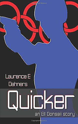 Laurence E Dahners: Quicker (Paperback, 2012, Createspace Independent Publishing Platform, CreateSpace Independent Publishing Platform)