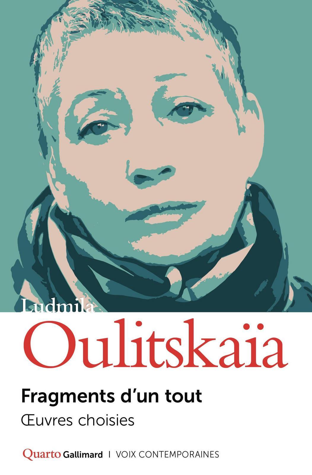 Lyudmila Ulitskaya: Fragments d'un tout (French language, 2025, Éditions Gallimard)